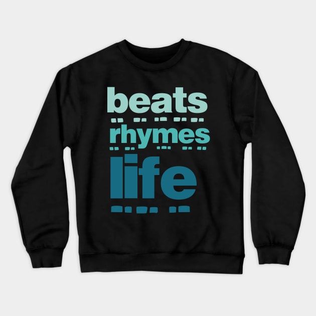 Beats Rhymes Life 39.0 Crewneck Sweatshirt by 2 souls